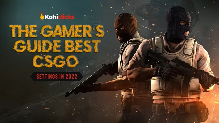 the-gamers-guide-best-csgo-settings-in-2022
